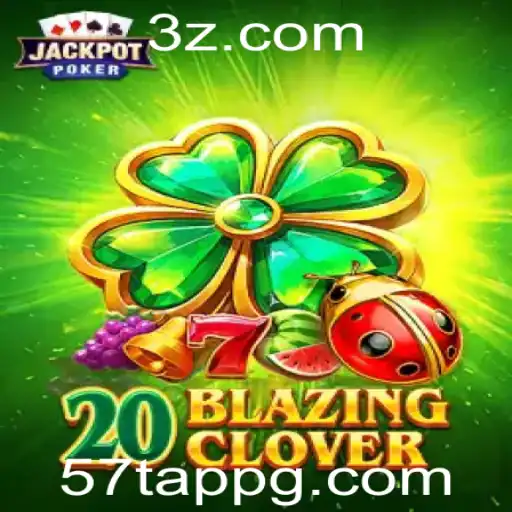 Explorando o Universo do Jogo 20BlazingClover e a Surpreendente Palavra-Chave 57t app